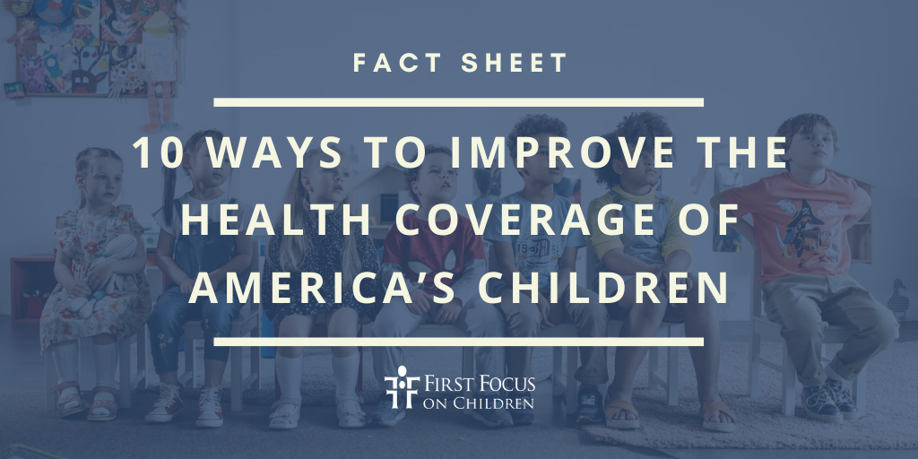 Policy Brief: 10 Ways to Improve the Health Coverage of America’s ...